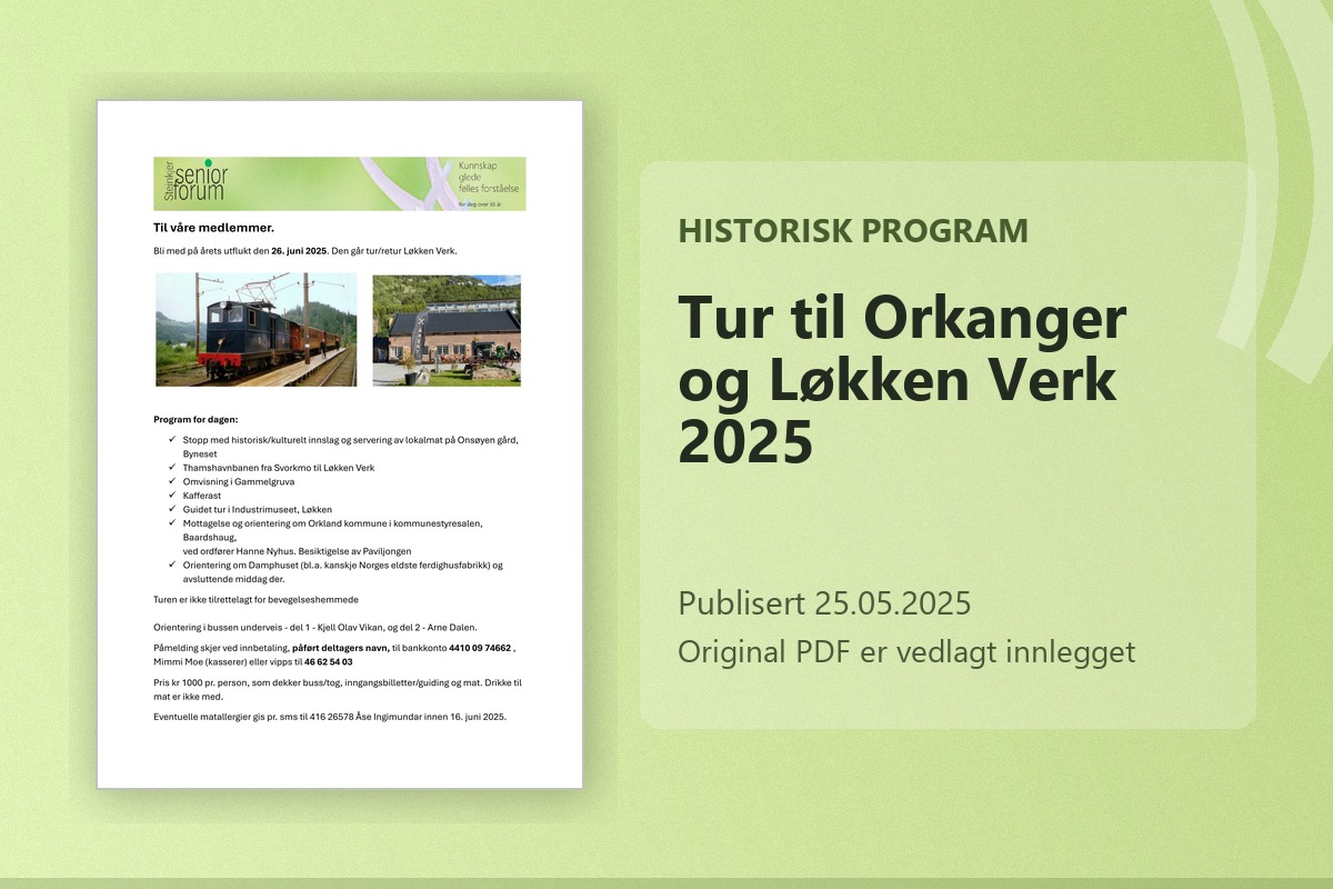 Tur til Orkanger og Løkken Verk 2025 - forhåndsvisning av historisk program