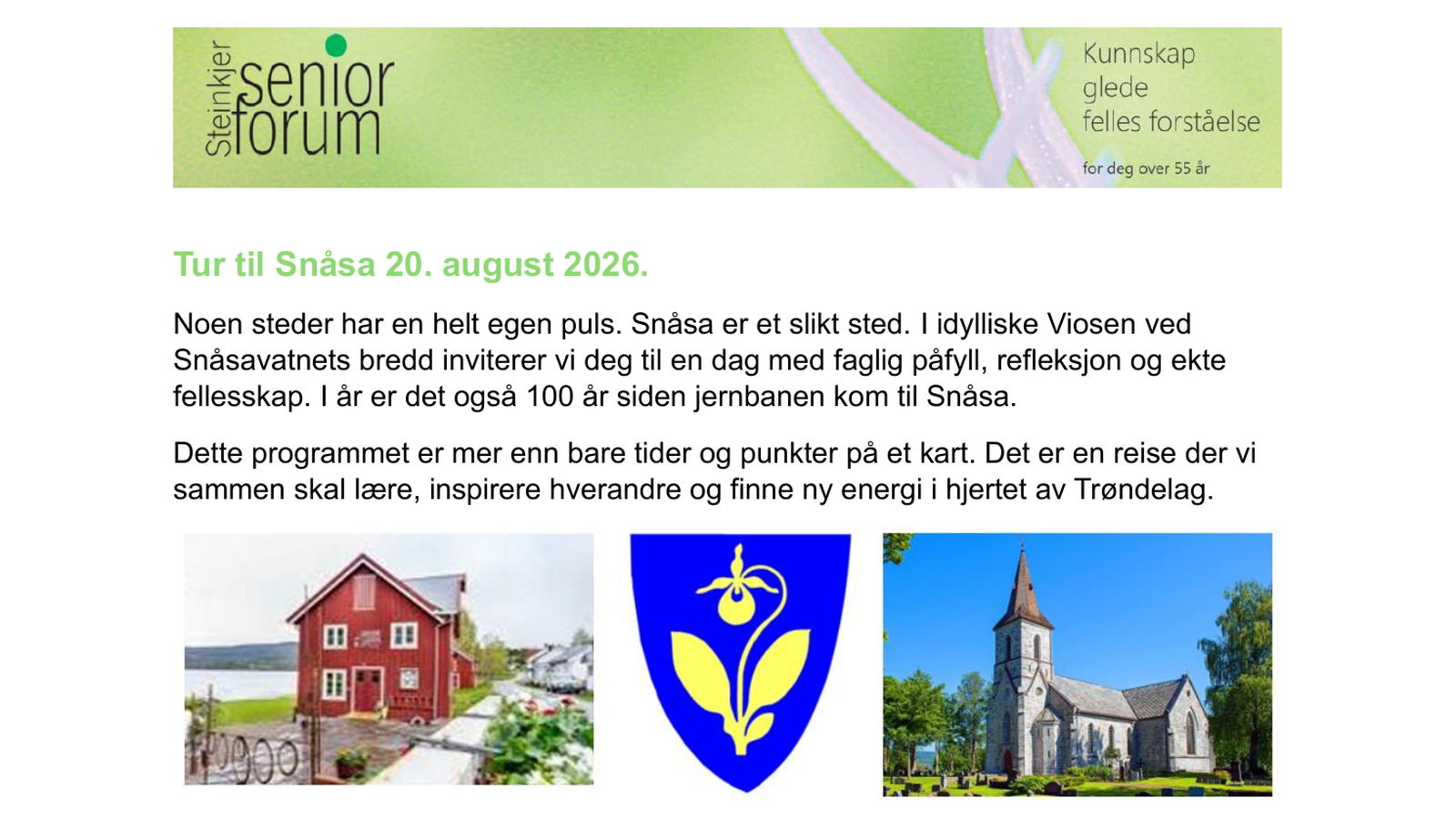 Tur til Sn?sa 20. august 2026 - program og bilder fra Sn?sa